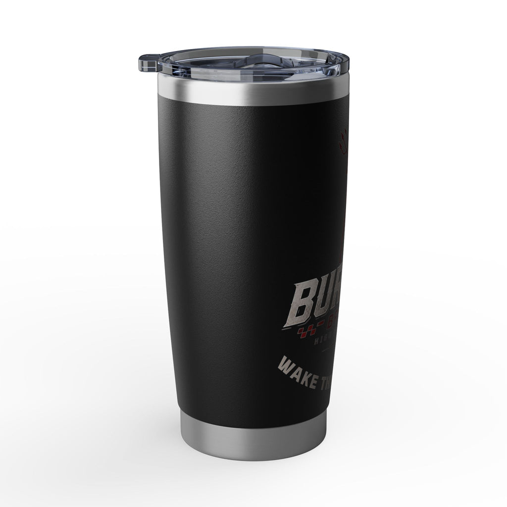 20oz. Tumbler Burnout Brew Co.- WAKE THE "HELL" UP!